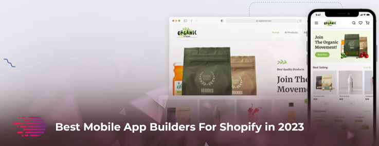 Mobile App Builders For Shopify